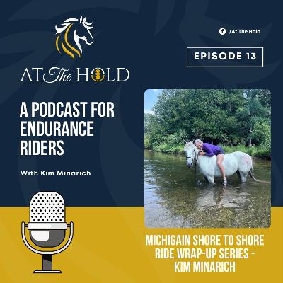 Episode 13 - Michigan Shore to Shore Ride Wrap-Up Series: Kim Minarich Episode 13 - Michigan Shore to Shore Ride Wrap-Up Series: Kim Minarich