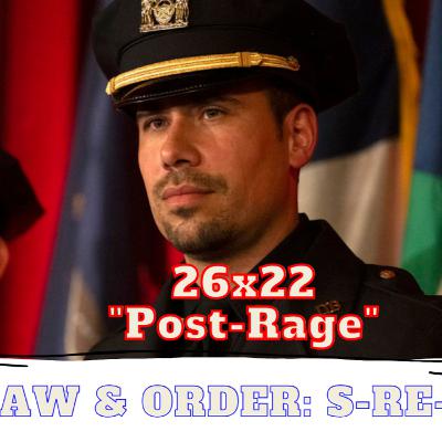 Law & Order: SVU 26x22 "Post-Rage" on Law & Order: S-Re-View podcast