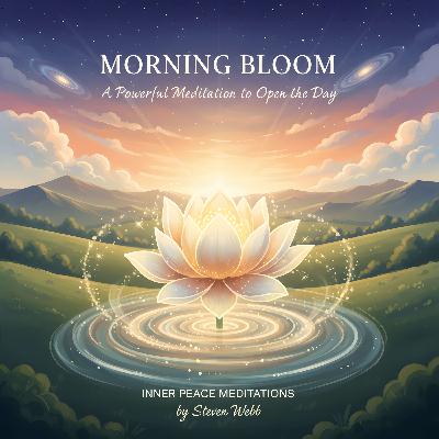 Morning Bloom: A Powerful Meditation to Open the Day Morning Bloom: A Powerful Meditation to Open the Day