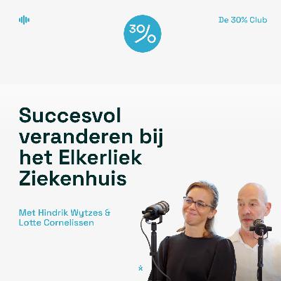 Succesvol veranderen in het Elkerliek ziekenhuis