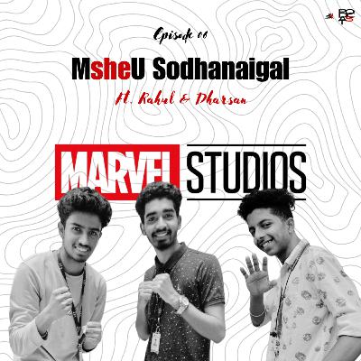 MCU Sodhanaigal - Ft. Rahul & Dharsan