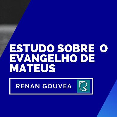 Estudo sobre o Evangelho de Mateus.