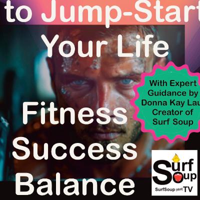 38 Days to Jump-Start Your Life Fitness, Success Balance with Donna Kay Lau