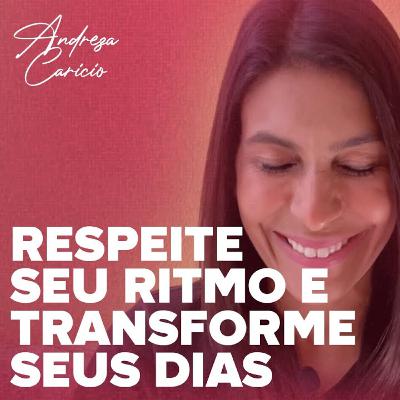 DDCast - Respeite seu ritmo e transforme seus dias - Ep2 (TodoSantoDia#29)