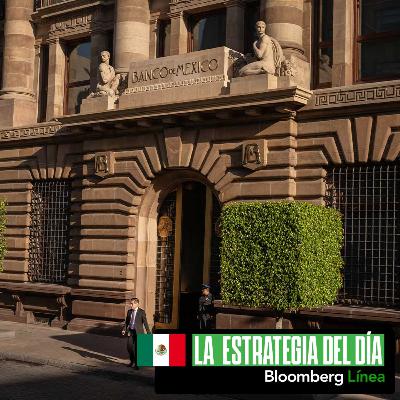 Banxico en 2026, inflación en EE.UU, Bolivia y el reloj de 2025