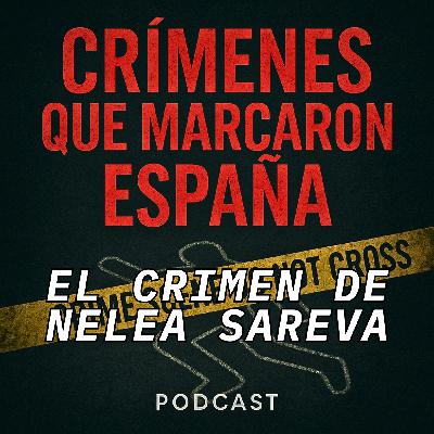 Asesinato en Vinaròs. El crimen de Nelea Sareva Asesinato en Vinaròs. El crimen de Nelea Sareva