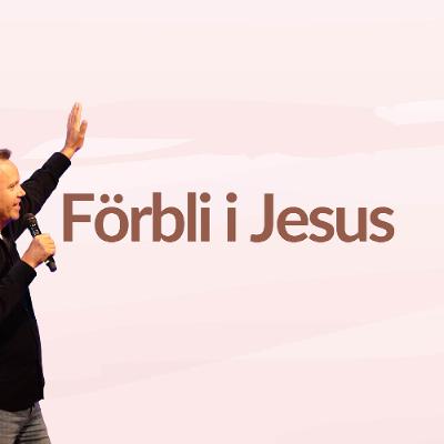 Gudstjänst: "Förbli i Jesus" - 24 aug