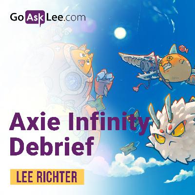 EP09: Axie Infinity Debrief EP09: Axie Infinity Debrief