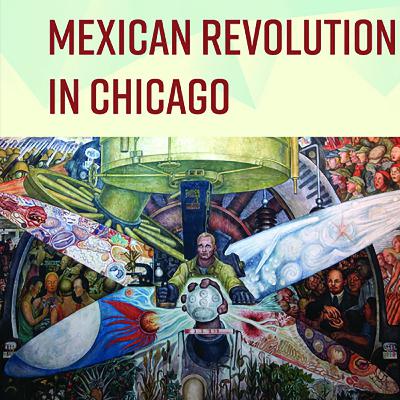 Author of The Mexican Revolution in Chicago Author of The Mexican Revolution in Chicago