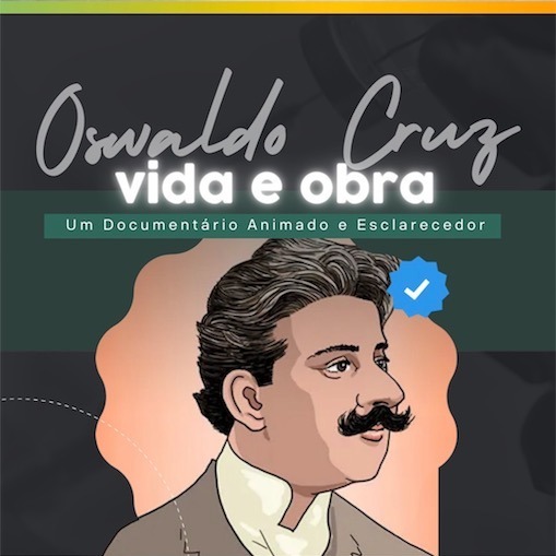 🔴 #341 Oswaldo Cruz Vida e Obra. Um Documentário Animado e Esclarecedor episode artwork