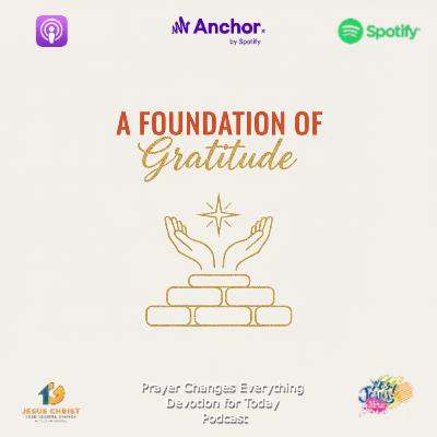 “A Foundation of Gratitude”