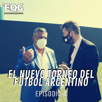 El nuevo torneo del fútbol argentino - EP4