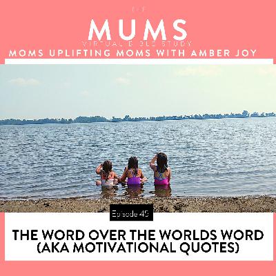 Ep 45: The Word over The Worlds Word Ep 45: The Word over The Worlds Word