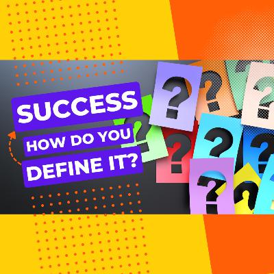 MDCP E40 - What Does Success Look Like? MDCP E40 - What Does Success Look Like?
