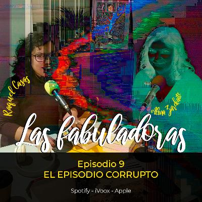 El episodio corrupto