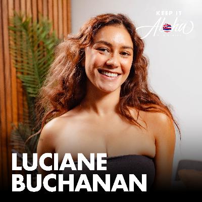 #187 | Luciane Buchanan | Polynesian culture, acting, and playing Queen Ka'ahumanu in Chief of War