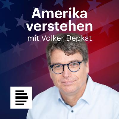 Podcast-Tipp - "Amerika verstehen. Mit Volker Depkat" Podcast-Tipp - "Amerika verstehen. Mit Volker Depkat"