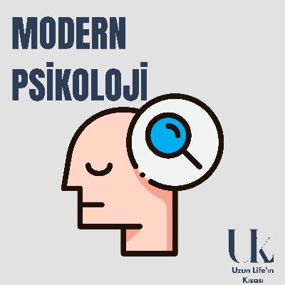 13| Modern Psikoloji, Neden Herkes "Hasta"?