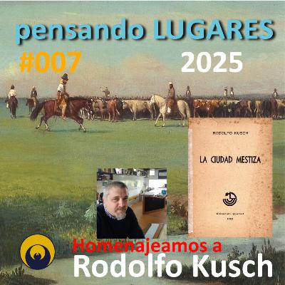 La ciudad mestiza - Rodolfo Kusch- LECTURA La ciudad mestiza - Rodolfo Kusch- LECTURA