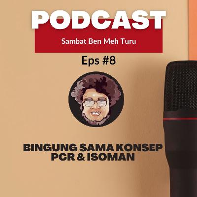 Eps. 8 Bingung Sama Konsep PCR & Isoman || Sambat Saben Meh Turu Eps #8