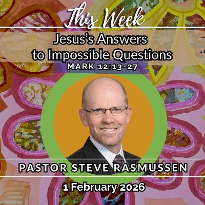 Jesus’s Answers to Impossible Questions