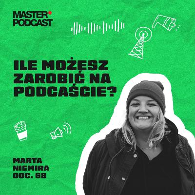 Ile możesz zarobić na podcaście? | Marta Niemira Ile możesz zarobić na podcaście? | Marta Niemira