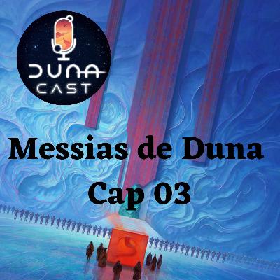 S02EP03: O Fascínio do Oráculo (Messias de Duna Cap 03)