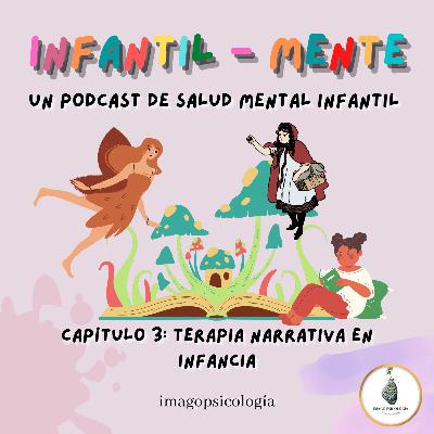 Capítulo 3: Terapia Narrativa en Infancia