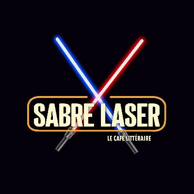 Le Sabre Laser - Histoires d'Artefacts