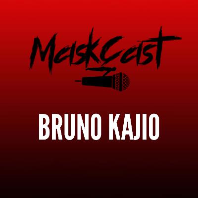 Mask Cast com Bruno Kajio