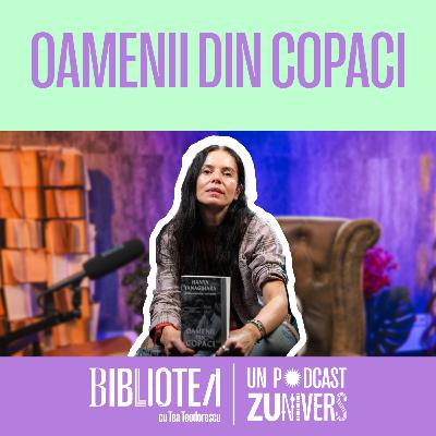 OAMENII DIN COPACI de HANYA YANAGIHARA | BiblioTea cu Tea Teodorescu 105