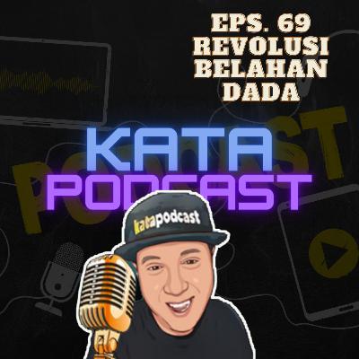 Eps. 69 | Revolusi Belahan Dada