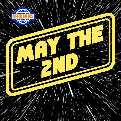 Nerd News: May The 2nd... | 965