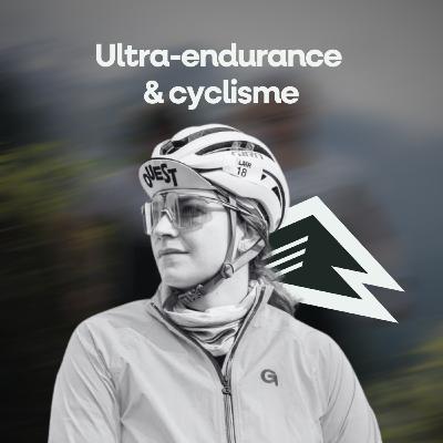 Ultra-endurance & cyclisme - Camille Albisser