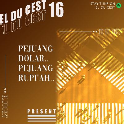 Pejuang Rupiah dan Dollar !! Eps 16