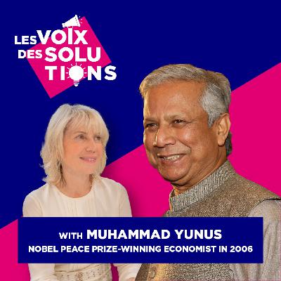 Muhammad Yunus : toward "a World of Three Zeros"