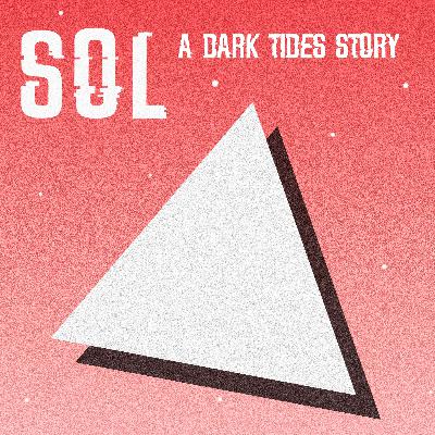 SOL: A Dark Tides Story - Trailer