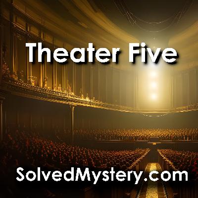 Theater Five: A House of Cards Theater Five: A House of Cards