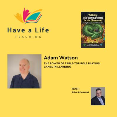 Adam Watson: How to Use Role-Play to Increase Rigor (Not Just Engagement) in Learning Adam Watson: How to Use Role-Play to Increase Rigor (Not Just Engagement) in Learning