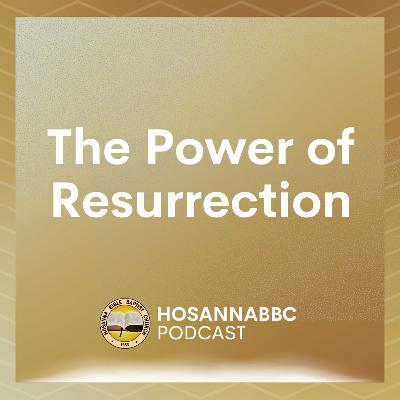 The Power of Resurrection - Ptr. Dennis P. Caliyo The Power of Resurrection - Ptr. Dennis P. Caliyo