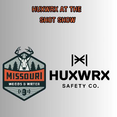 HUXWRX At The Shot Show - Ep 303