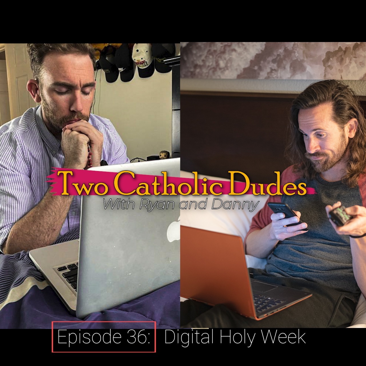 Two Catholic Dudes