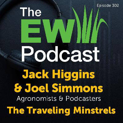 The EW Podcast - Jack Higgins and Joel Simmons - The Traveling Minstrels