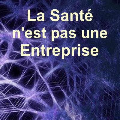 La santé n'est pas une entreprise