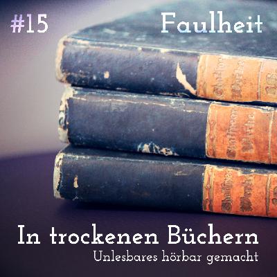 Faulheit – Liegenbleiben mit Manfred Koch