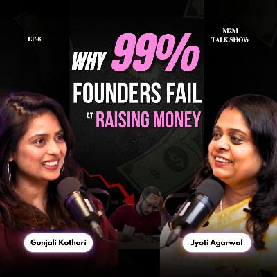 Why 99% founders fail at raising money Ep 8| Startup funding, pitch deck, investors | M2M Talk Show Why 99% founders fail at raising money Ep 8| Startup funding, pitch deck, investors | M2M Talk Show