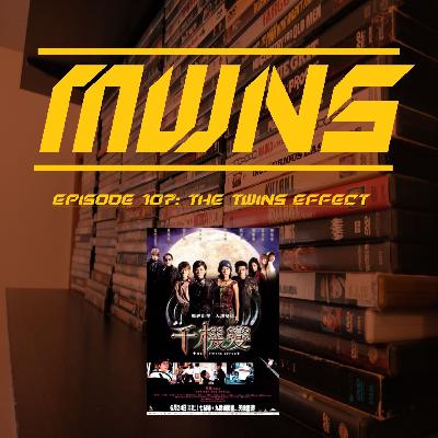 The Twins Effect The Twins Effect