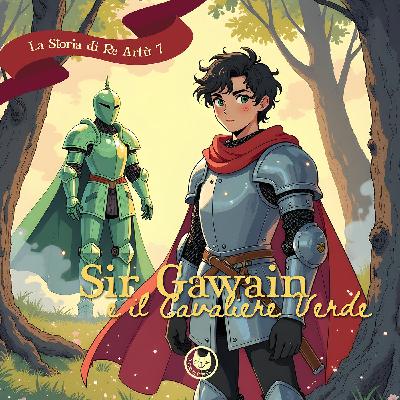 Sir Gawain e il Cavaliere Verde | Storie per bambini | Fiabe per bambini | Favole di Re Artù raccontate