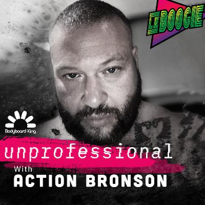 Bodyboard King Presents - UnProfessional with Action Bronson
