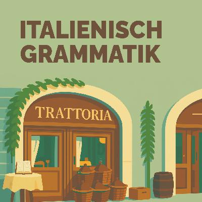 Italienisch lernen | Extradusche Grammatik